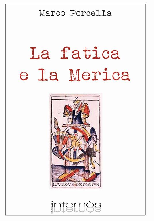 La fatica e la Merica - Marco Porcella - copertina