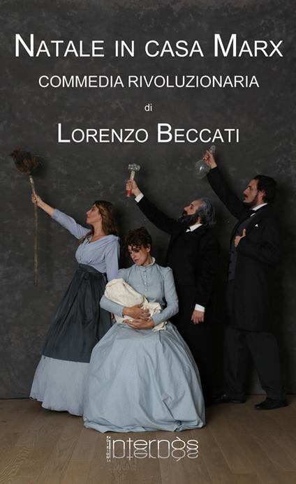 Natale in casa Marx. Commedia rivoluzionaria - Lorenzo Beccati - copertina