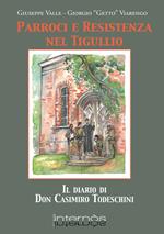 Parroci e Resistenza nel Tigullio. Il diario di Don Casimiro Todeschini