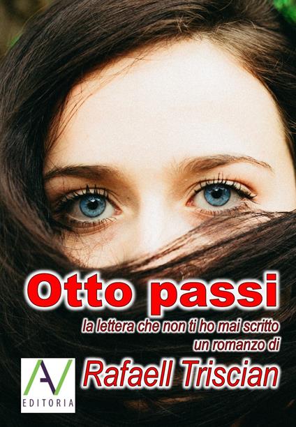 Otto passi. La lettera che non ti ho mai scritto - Rafaell Triscian - copertina