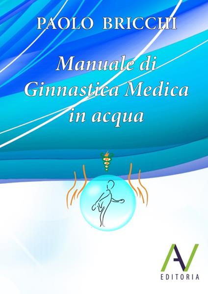 Manuale di ginnastica medica in acqua - Paolo Bricchi - copertina