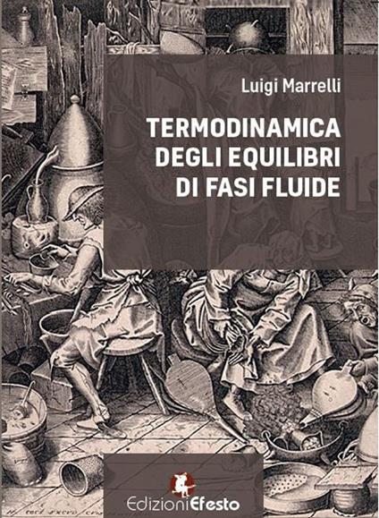 Termodinamica degli equilibri di fasi fluide - Luigi Marrelli - copertina