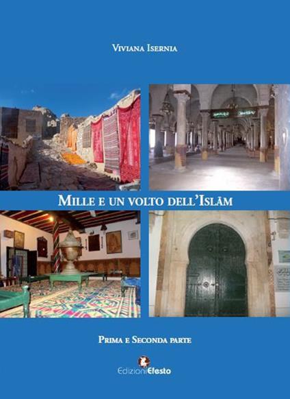 Mille e un volto dell'Islam. Ediz. per la scuola - Viviana Isernia - copertina