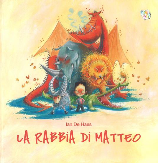 La rabbia di Matteo. Ediz. a colori - Ian De Haes - copertina