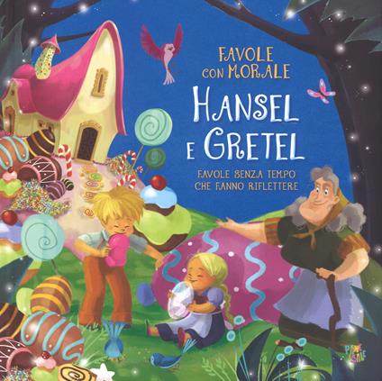 Hansel e Gretel. Favole con morale. Ediz. a colori - Stefania Leonardi Hartley - copertina