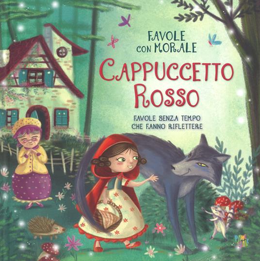 Cappuccetto Rosso. Favole con morale. Ediz. a colori - Stefania Leonardi Hartley - copertina