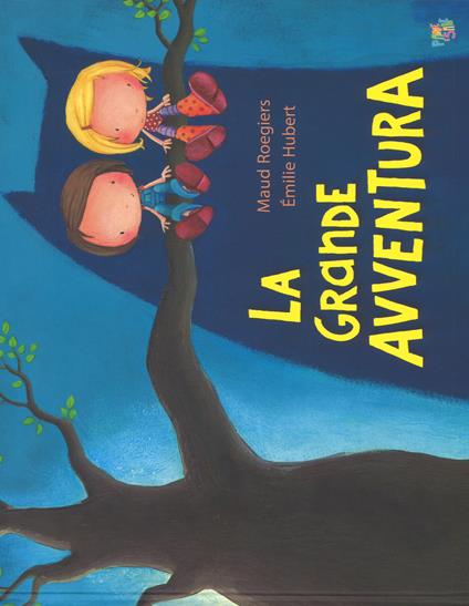 La grande avventura. Ediz. a colori - Maud Roegiers,Émilie Hubert - copertina