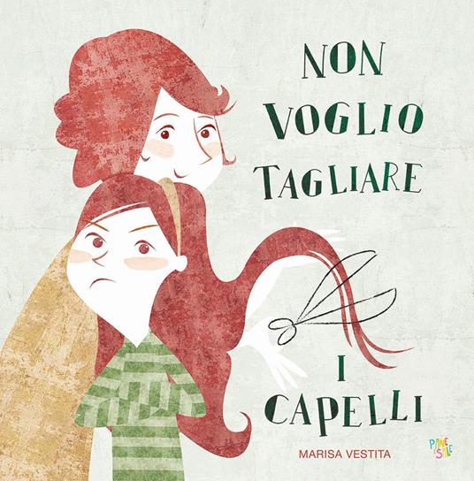 Non voglio tagliare i capelli. Ediz. a colori - Marisa Vestita - copertina