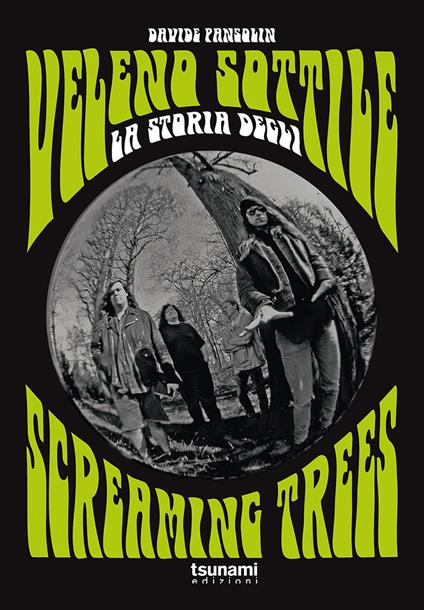 Veleno sottile. La storia degli Screaming Trees - Davide Pansolin - copertina