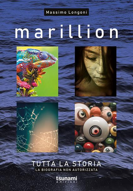 Marillion. Tutta la storia. La biografia non autorizzata - Massimo Longoni - copertina