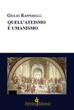 Quell'ateismo è umanismo