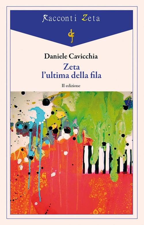 Zeta l'ultima della fila - Daniele Cavicchia - copertina