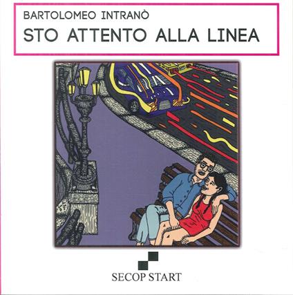 Sto attento alla linea - Bartolomeo Intranò - copertina