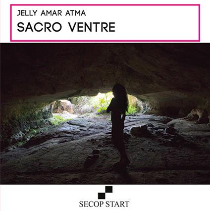 Sacro ventre - Jelly Amar Atma - copertina