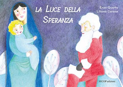 La luce della speranza - Enzo Quarto - copertina