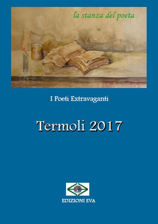 I poeti estravaganti. Termoli 2017 - copertina