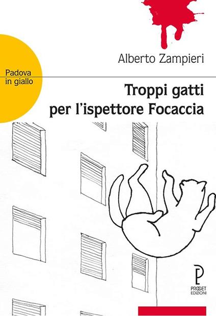 Troppi gatti per l'ispettore focaccia - Alberto Zampieri - copertina