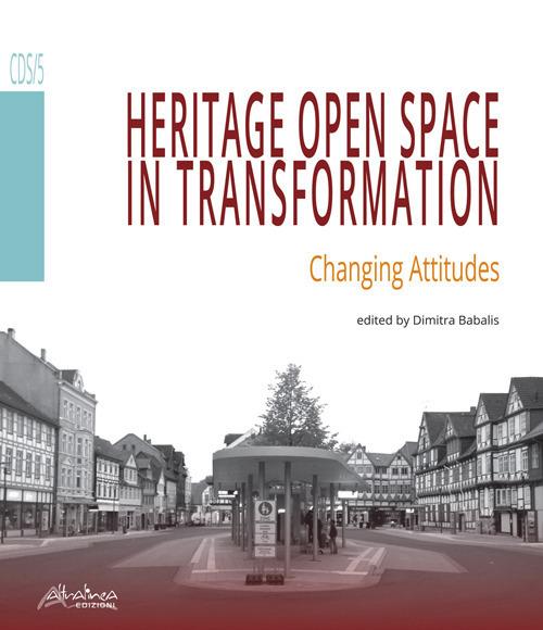 Heritage open space in transformation. Changing attitudes - copertina