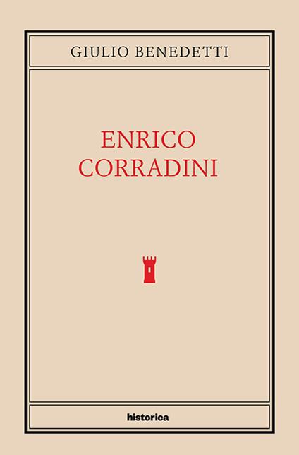 Enrico Corradini - Giulio Benedetti - copertina