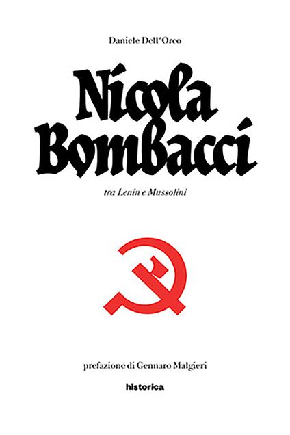 Nicola Bombacci, tra Lenin e Mussolini - Daniele Dell'Orco - ebook