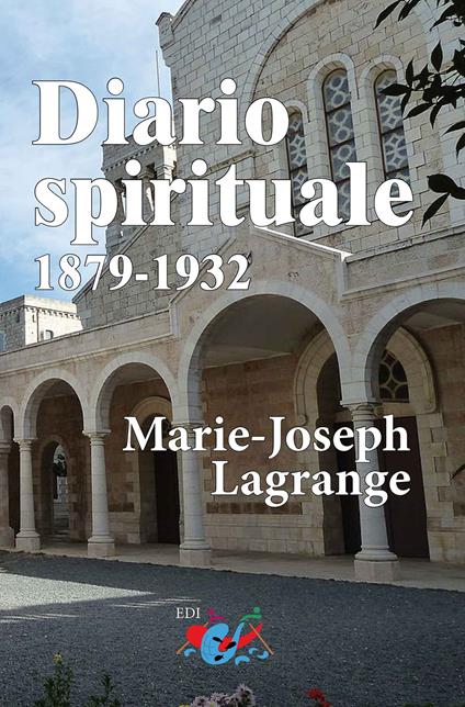 Diario spirituale. 1879-1932. Nuova ediz. - M. Joseph Lagrange - copertina