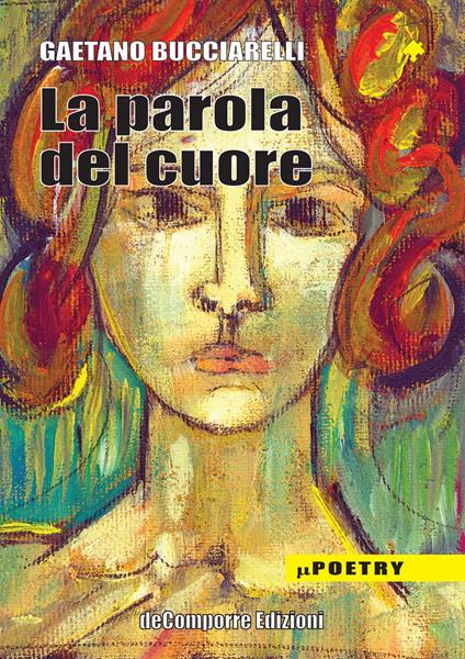 La parola del cuore - Gaetano Bucciarelli - copertina