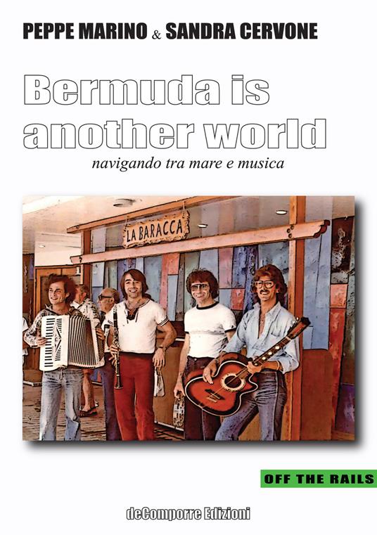 Bermuda is another world. Navigando tra mare e musica - Peppe Marino,Sandra Cervone - copertina