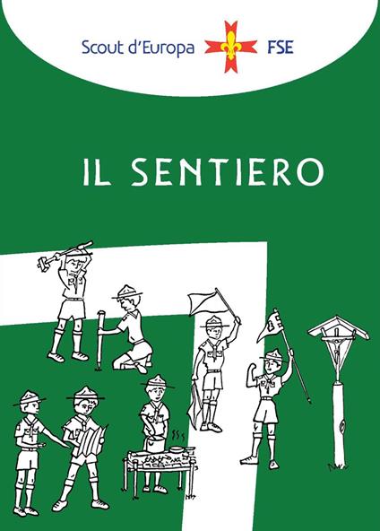 Il sentiero - Associazione Italiana Guide e Scouts d'Europa Cattolici - copertina