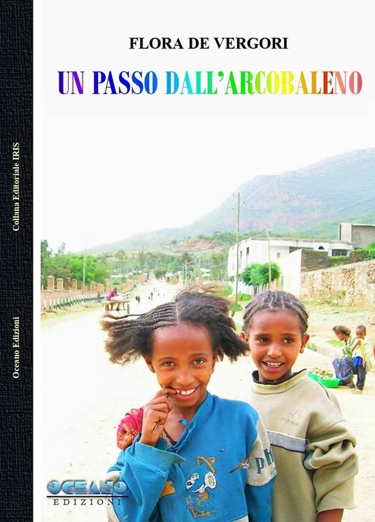 Un passo dall'arcobaleno - Flora De Vergori - copertina