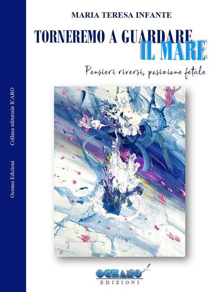 Torneremo a guardare il mare - Maria Teresa Infante - copertina