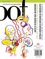 OOF international magazine (2018). Ediz. illustrata. Vol. 5: Arte e scienza del blending. Extra vergini a misura di mercato-The art and science of blending. Extra-Virgin oils hit the markets.