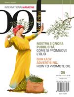 OOF international magazine (2018). Vol. 6: Nostra signora pubblicità. Come si promuove l’olio-Our lady advertising. How to promote oil