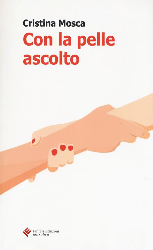 Con la pelle ascolto - Cristina Mosca - copertina