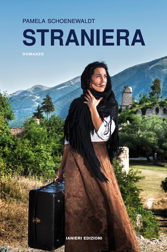 Straniera - Pamela Schoenewaldt,Maria Baiocchi,Anna Tagliavini - ebook