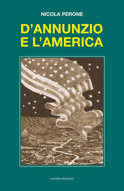 D'Annunzio e l'America - Nicola Perone - copertina