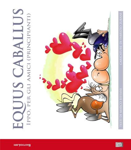 Equus caballus. Ippo, per gli amici (principianti) - Marco Biffani - copertina