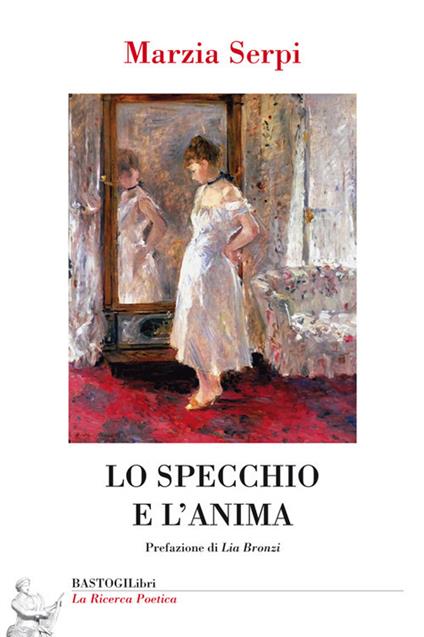 Lo specchio e l'anima - Marzia Serpi - copertina