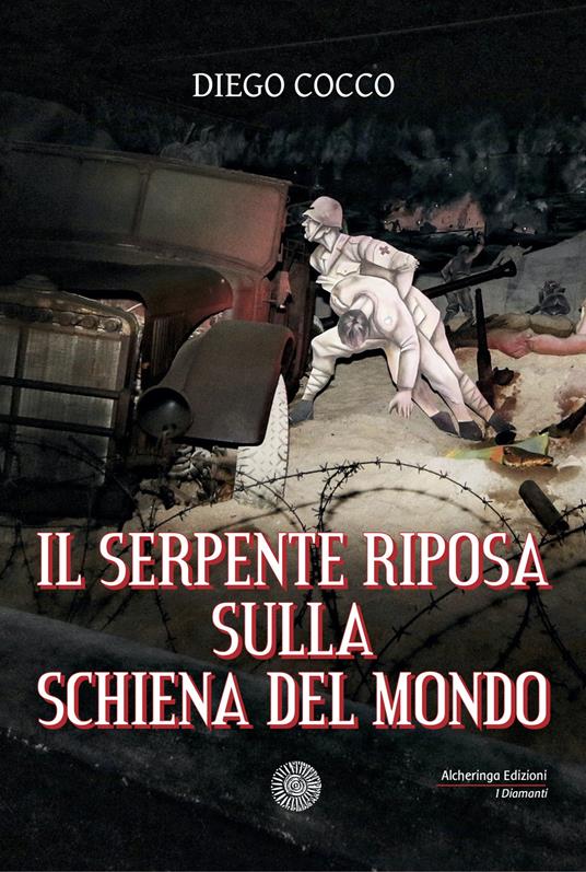 Il serpente riposa sulla schiena del mondo - Diego Cocco - copertina