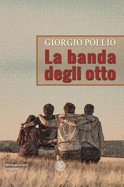 La banda degli otto - Giorgio Pollio - copertina