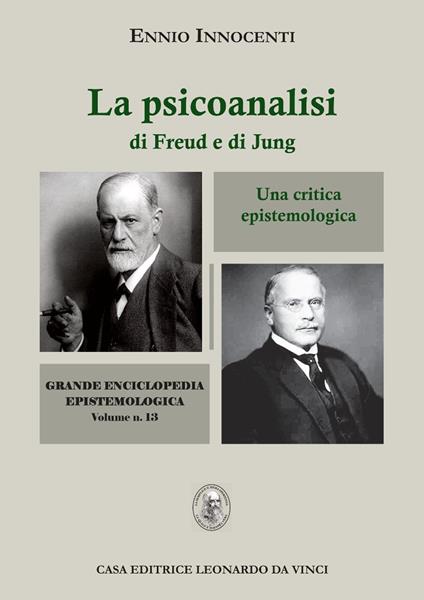 La psicoanalisi di Freud e di Jung. Una critica epistemologica - Ennio Innocenti - copertina