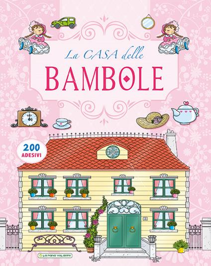 La casa delle bambole. Con adesivi - Creabooks packagers - copertina