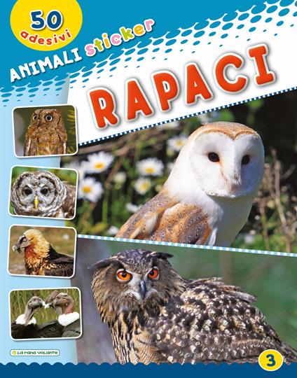 Rapaci. Con adesivi. Ediz. illustrata - copertina