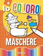 Maschere. Io coloro. Ediz. a colori