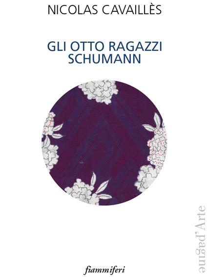 Gli otto ragazzi Schumann - Nicolas Cavaillès - copertina