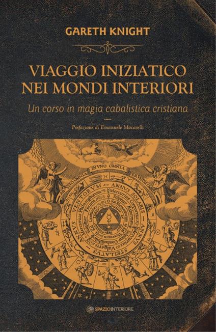 Viaggio iniziatico nei mondi interiori. Un corso in magia cabalistica cristiana - Gareth Knight - copertina