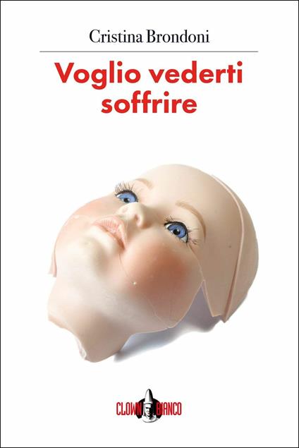 Voglio vederti soffrire - Cristina Brondoni - copertina