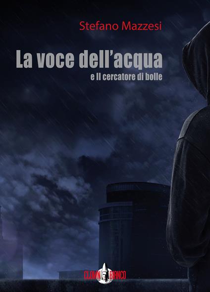 La voce dell'acqua-Il cercatore di bolle - Stefano Mazzesi,Vania Rivalta - ebook