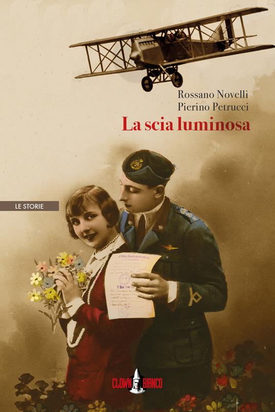 La scia luminosa - Rossano Novelli,Pierino Petrucci - copertina