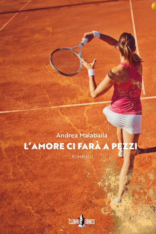 L' amore ci farà a pezzi - Andrea Malabaila - copertina