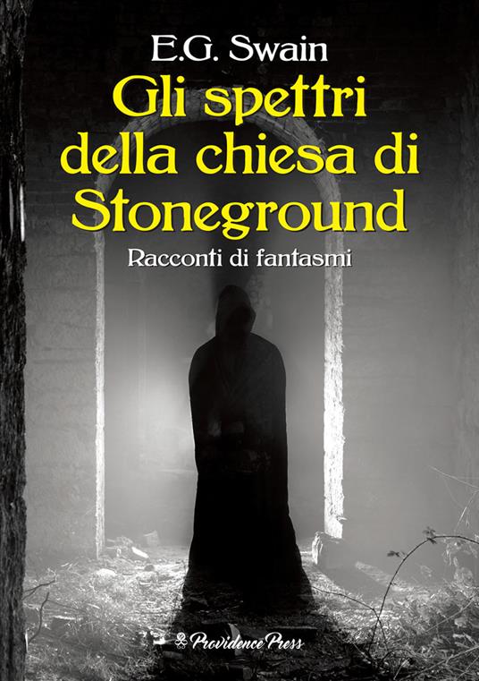 Gli spettri della chiesa di Stoneground - E. G. Swain - copertina